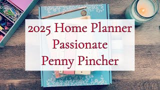 NEW 2025 PASSIONATE PENNY PINCHER HOME PLANNER REVIEW amp WALKTHROUGH [upl. by Aneis941]