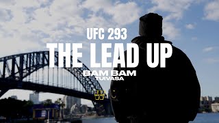 UFC 293  The Lead Up Vlog  Tai BamBam Tuivasa [upl. by Boehike972]