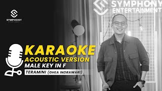 TERAMINI KARAOKE ACOUSTIC  MALE KEY IN F  SYMPHONY ENTERTAINMENT [upl. by Jun]