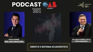 Pr Carlos Roberto Silva  Direito e Sistema Eclesiástico podcast181 [upl. by Charis]