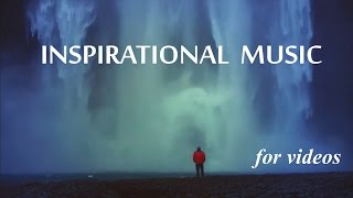 Inspirational Background Music for Videos amp Success Presentation  Royalty Free [upl. by Teerprah]