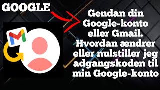 Gendan din Googlekonto eller Gmail Hvordan ændrer jeg adgangskoden til min Googlekontogoogle [upl. by Ringe]