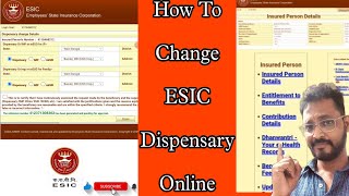 ESI Dispensary Change ProcessHow To Change ESIC Dispensary OnlineESIC Update On Portal [upl. by Raknahs]