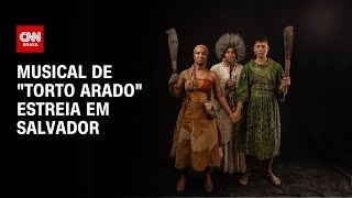 Musical de quotTorto Aradoquot estreia em Salvador  CNN PRIME TIME [upl. by Burtis]