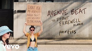 Avenue Beat  parties Lyric Video [upl. by Enelkcaj762]