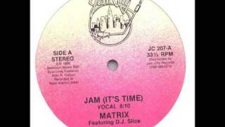 DJ Matrix  Jam Its Time [upl. by Allerim283]