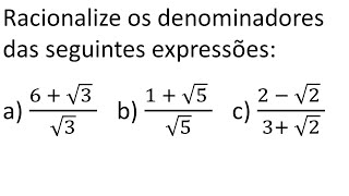 AULA 20  RADICIAÇÃO  Dada as expressões a seguir racionalize os denominadores [upl. by Aili]