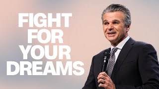 Fight For Your Dreams  Jentezen Franklin [upl. by Grinnell]