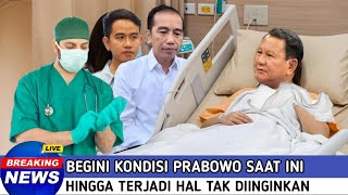 Semua Terkejut  Begini Kondisi Prabowo Saat Ini Hingga Terjadi Hal Tak Diinginkan [upl. by Libbey646]