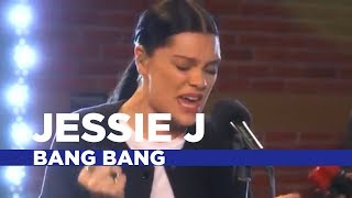 Jessie J  Bang Bang Capital Live Session [upl. by Buller]