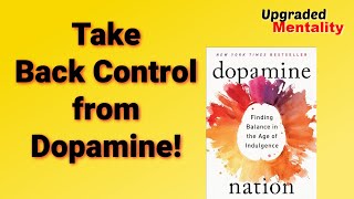 Beat the Addiction to Pleasure Dopamine Nation By Anna Lembke Animated Book Summary [upl. by Ennaisoj]