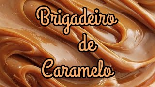 Brigadeiro de caramelo para rechear bolos Delicioso e fácil [upl. by Ellocin]