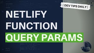 DevTips Daily How to get query parameters in Netlify Functions [upl. by Esirahc763]