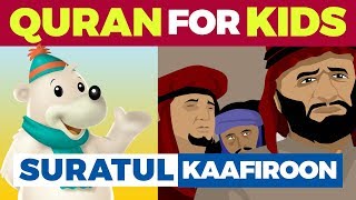 Learn Quran Cartoon  Surah AlKaafiroon [upl. by Aliban]