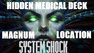 System Shock Remake Medical Hidden Security Door Magnum Location [upl. by Fosdick292]