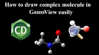 How to draw complex molecule in GaussView easily  using ChemDraw  Gaussian  Gausview [upl. by Maxia]