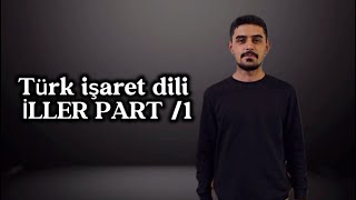 Türk İşaret dili iller part 1 [upl. by Perrins]