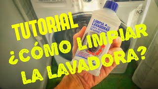 TUTORIAL ¿Cómo limpiar una lavadora [upl. by Anialem]