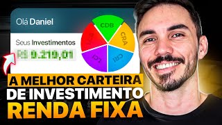 Como Montar a Melhor CARTEIRA DE INVESTIMENTO de Renda Fixa [upl. by Chaudoin485]