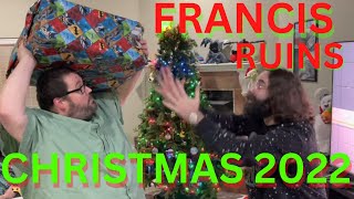 Francis  Boogie RAGE Ruins Christmas for 2022 [upl. by Sheffie]