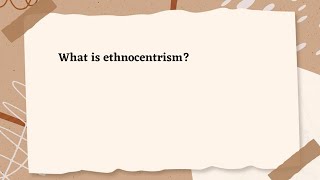 What is ethnocentrism [upl. by Lister]