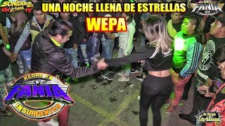 💥UNA NOCHE LLENA DE ESTRELLAS WEPA  IMPRESIONANTE SONIDO FANIA 97  PLAZA LOS GALLOS PUEBLA [upl. by Oecam]