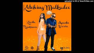 Kavita Ramkissoon X Apache Waria X Maha Productions  Ketching Malkadee  Chutney Soca 2022 [upl. by Range]