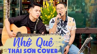 NHỚ QUÊ COVER THÁI SƠN  MƯA TRÀN VỀ ĐẤT MẸ  NGHE XÓT XA THẤM TỪNG CÂU CHỮ [upl. by Mehsah]