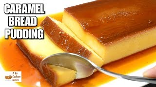 CARAMEL BREAD PUDDING  Negosyo Recipe [upl. by Netsrejk]