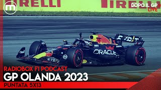 F1 il commento e lanalisi del GP OLANDA 2023 a ZANDVOORT  RadioBox PODCAST episodio 5x13 [upl. by Hester]