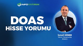 DOAS Hisse Yorumu İsmail Güner Yorumluyor 23 Eylül 2024  İnfo Yatırım [upl. by Nylyrehc215]