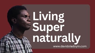 LIVING SUPERNATURALLY pt8 [upl. by Yeca]