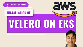 Install Velero on AWS EKS Updated [upl. by Obeng]