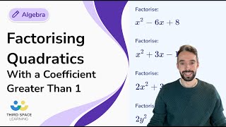 Factorising Quadratics With a Coefficient Greater Than 1  GCSE Maths  Third Space Learning [upl. by Ettezzus]