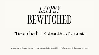 Laufey  Bewitched Orchestral Score Transcription [upl. by Alverson]