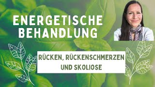 Rücken Rückenschmerzen und Skoliose energetisch behandeln [upl. by Cele503]