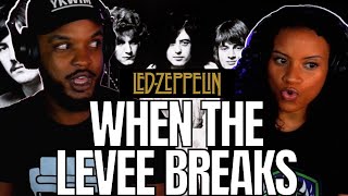 DEEP IN THE POCKET 🎵 LED ZEPPELIN quotWhen The Levee Breaksquot Reaction [upl. by Aidne926]