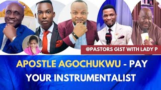 Apostle Gospel Agochukwu  pay your instrumentalist [upl. by Clymer]