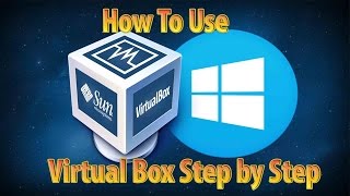 How To Use VirtualBox  Complete Step by Step Tutorial [upl. by Evelunn]