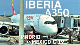 Iberia A350  MadridMexico City  Economy ALMOST PERFECT [upl. by Garibold]