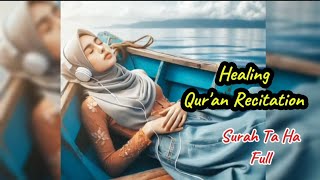 Healing Quran Recitation SURAH TAHA [upl. by Pimbley]