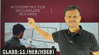 Accounting for Incomplete Records  Class11 NEBHSEB  Numerical Problems [upl. by Einor579]