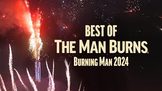 2024 Burning Man  Best of The Man Burns in 4K [upl. by Aluor]