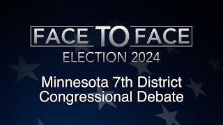 Face To Face Minnesota 7th District Congressional Debate [upl. by Netsreik]