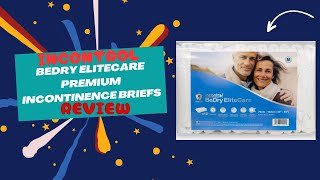 InControl BeDry EliteCare Premium Incontinence Briefs Review [upl. by Pomfret]