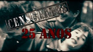 quot 25 Anos de Censurados quot trailer [upl. by Akerahs634]