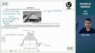 Vestibular UFU 22023  Questão 67 Tipo 1  Função Quadrática  Gabarito A [upl. by Seltzer]