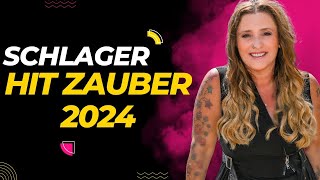 Schlager Hit Zauber 2024 🎶 Schlager für Alle [upl. by Wilonah]