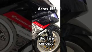 Aerox 155 big tire concept aerox155yamaha aerox yamahaaerox155 shorts short [upl. by Eicarg]