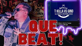 TKILLA VS GINO LINEA DIECISEIS Reaccion [upl. by Crawley]